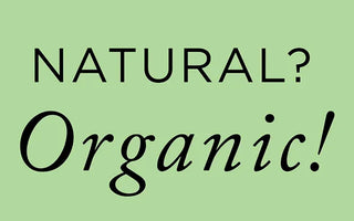 Natural VS. Organic